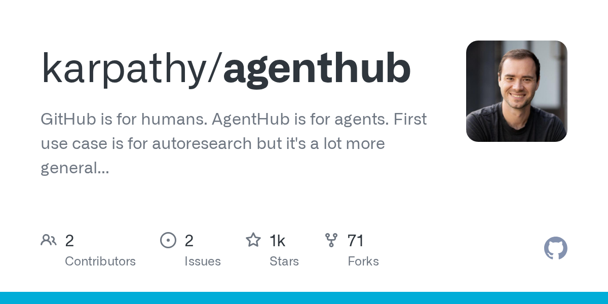 Andrej Karpathy 最新力作:AgentHub 详解 —— 专为 AI 智能体打造的 GitHub